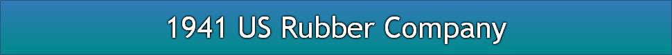 1941 US Rubber Company